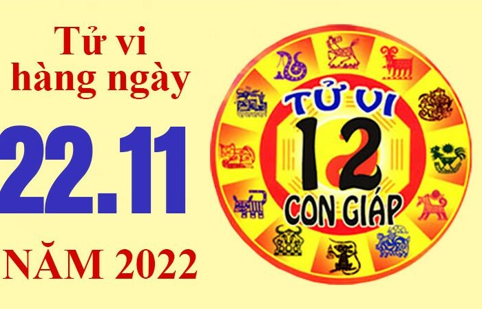 Tử vi hôm nay, xem tử vi 12 con giáp ngày 22/11/2022: