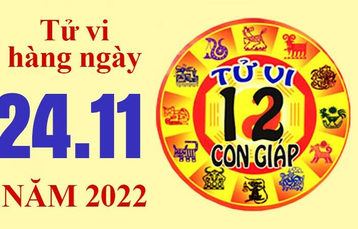 Tử vi hôm nay, xem tử vi 12 con giáp ngày 24/11/2022: