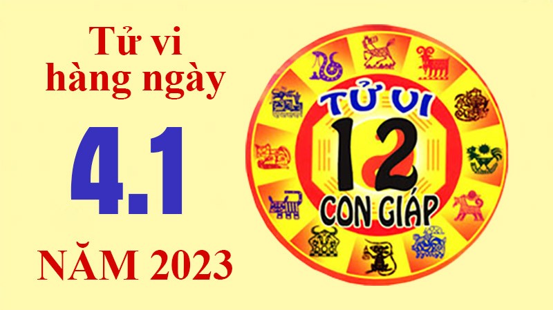 Tử vi hôm nay, xem tử vi 12 con giáp ngày 4/1/2023: